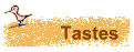 Tastes